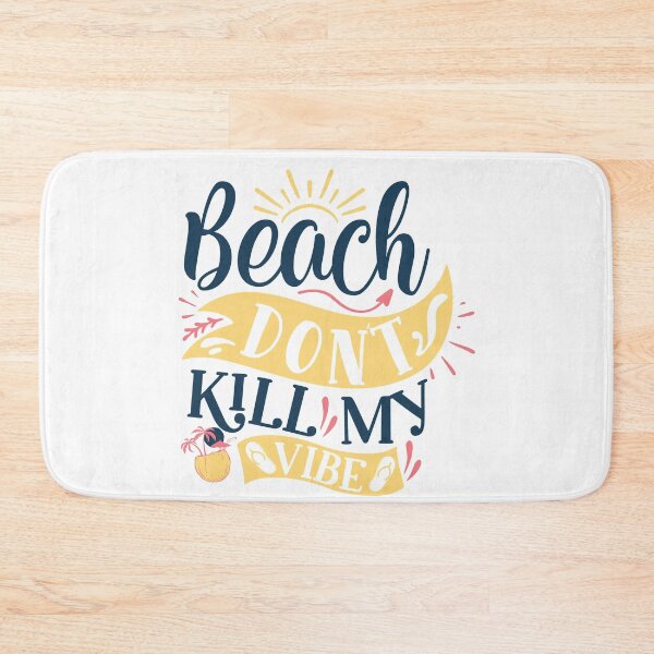 Item preview, Beach dont kill my vibe designed and sold by Best-Designers.