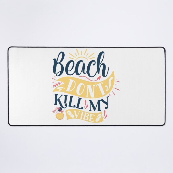 Item preview, Beach dont kill my vibe designed and sold by Best-Designers.