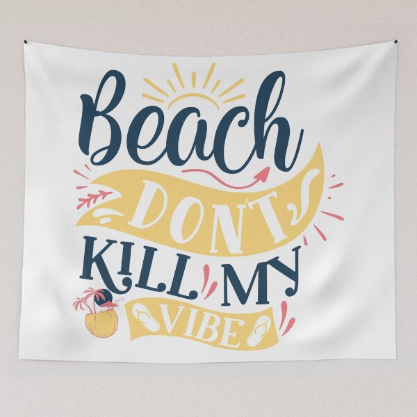 Item preview, Beach dont kill my vibe designed and sold by Best-Designers.