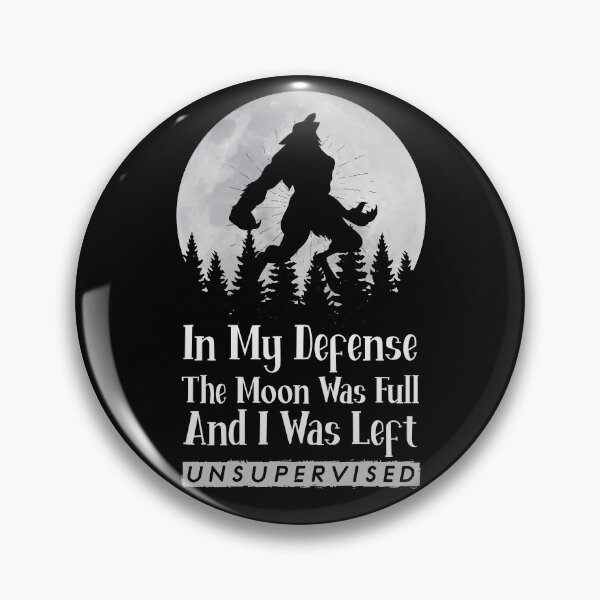 Artikelvorschau, In My Defense The Moon Was Full Wolf Monster Werewolf Gear entworfen und verkauft von DynamicDesign.