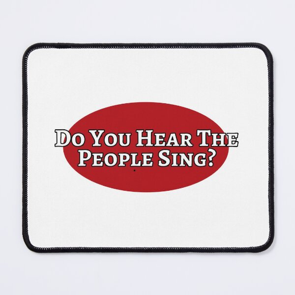 Item preview, Quote "do you hear the people sing" designed and sold by Backstage by Leyzel.