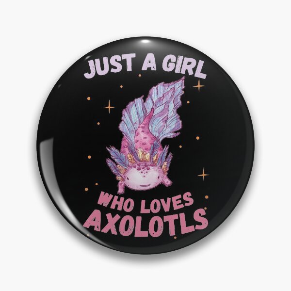Item preview, Just A Girl Who Loves Axolotls designed and sold by foramelie.