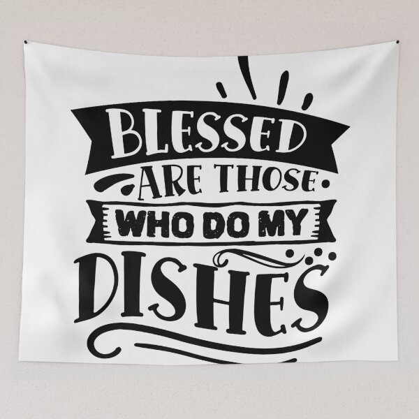 Item preview, blessed are those who do my dishes designed and sold by Best-Designers.