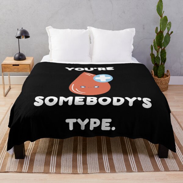 Item preview, You're Somebody's Type - National Blood Donor Month - Blood Donation Awareness designed and sold by AwarenessCloud.
