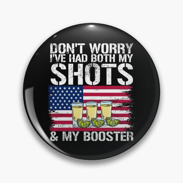 Item preview, I've Had Both My Shots & My Booster American Flag Tequila Gear designed and sold by DynamicDesign.