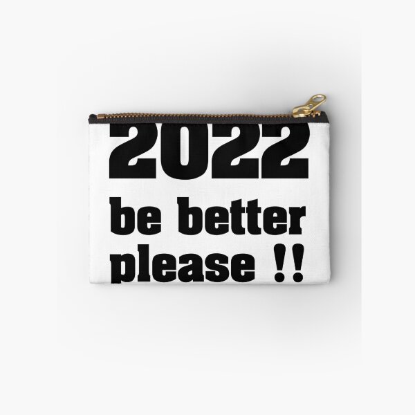 Item preview, 2022 be better please !! gift for hasband , gifts for woman , gifts for son , gift for father  designed and sold by dee-Zed.