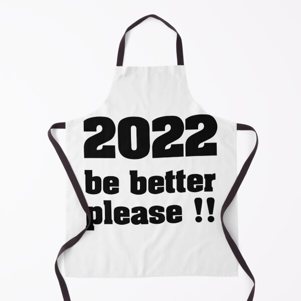 Item preview, 2022 be better please !! gift for hasband , gifts for woman , gifts for son , gift for father designed and sold by dee-Zed.