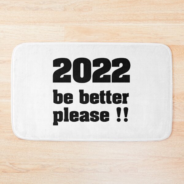 Item preview, 2022 be better please !! gift for hasband , gifts for woman , gifts for son , gift for father  designed and sold by dee-Zed.