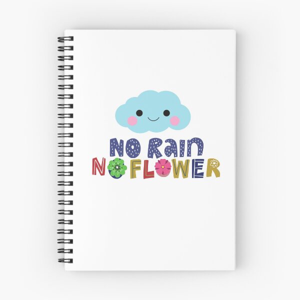 Item preview, No rain, No Flower designed and sold by WildWaggers.