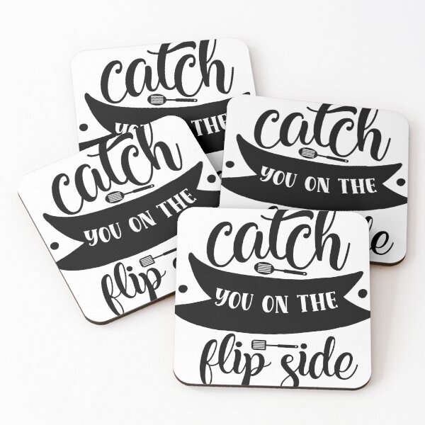 Item preview, CATCH YOU ON THE FLIPSIDE designed and sold by Best-Designers.