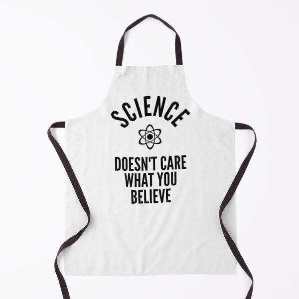 Item preview, Science Doesn't Care What You Believe In designed and sold by ferdaousseshop.