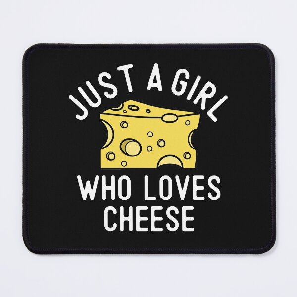 Item preview, Just A Girl Who Loves Cheese Funny Food Humor for Cheese Lovers designed and sold by alenaz.