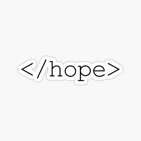 </hope> - by COiNIIIP. Sticker