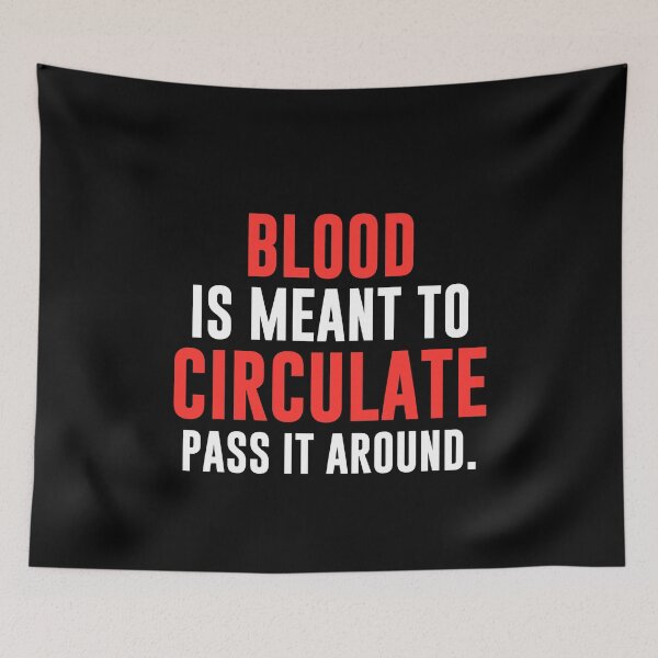 Item preview, Blood Is Meant To Circulate Pass It Around - National Blood Donor Month - Blood Donation Awareness  designed and sold by AwarenessCloud.