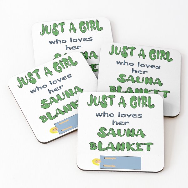Item preview, Sauna blanket just a girl who loves hers designed and sold by CottagePop.