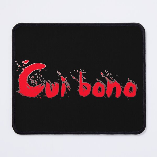 Item preview, Cui bono? designed and sold by Thilina Kasthuriarachchi.