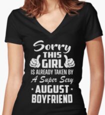 This Girl Is Taken By A Super Sexy August Boyfriend Women's Fitted V-Neck T-Shirt