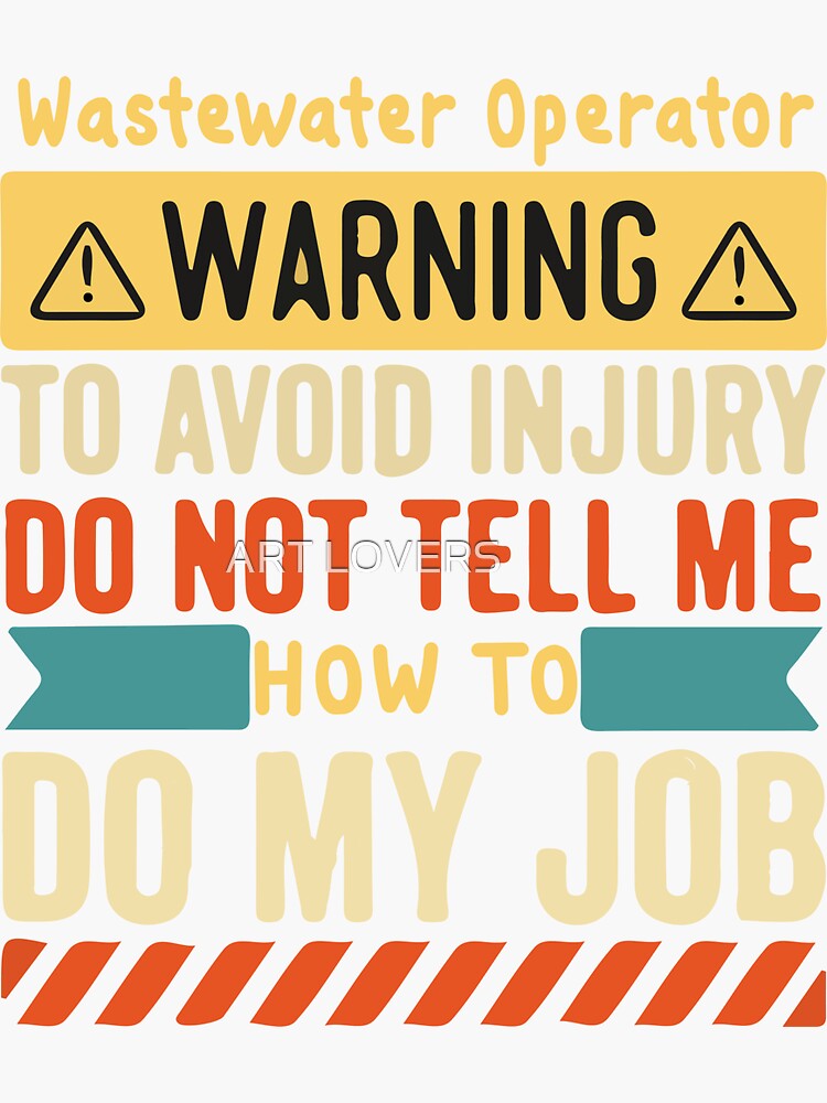 "Wastewater Operator Job 2022" Sticker for Sale by GayStil Redbubble