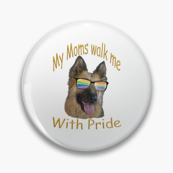 Item preview, My Moms walk me with Pride - cute German Shepherd designed and sold by SadSacDesigns.