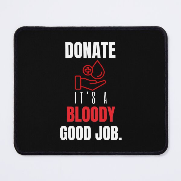 Item preview, Donate It's A Bloody Good Job - National Blood Donor Month - Blood Donation Awareness  designed and sold by AwarenessCloud.