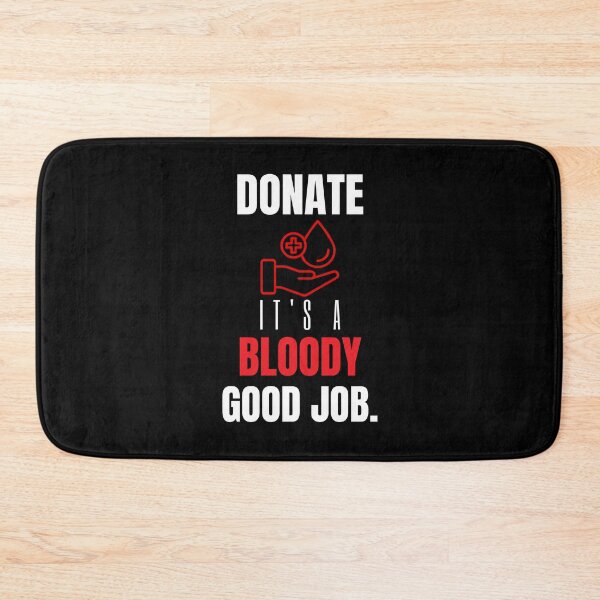 Item preview, Donate It's A Bloody Good Job - National Blood Donor Month - Blood Donation Awareness  designed and sold by AwarenessCloud.