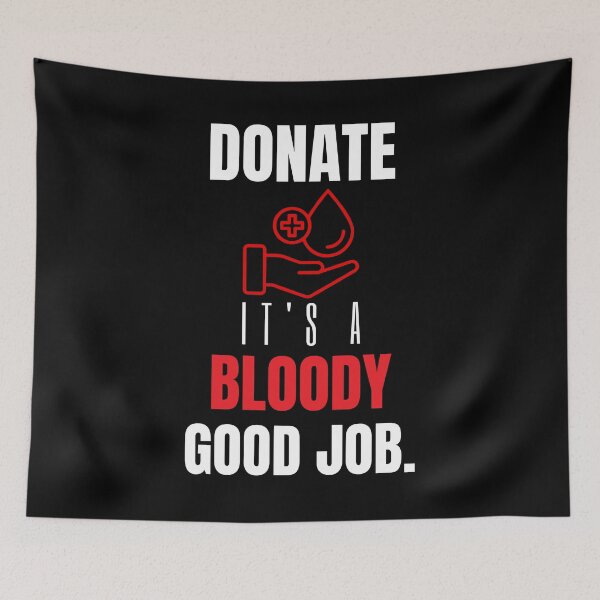 Item preview, Donate It's A Bloody Good Job - National Blood Donor Month - Blood Donation Awareness  designed and sold by AwarenessCloud.