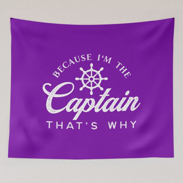 Item preview, Captain T-ShirtBecause I'm the captain, that's why designed and sold by AinslieVo.