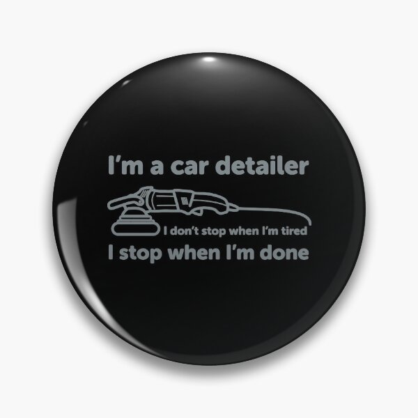 Item preview, Car Detailer T-ShirtI'm a car detailer I don't stop when I'm tired, I stop when I'm done designed and sold by AinslieVo.