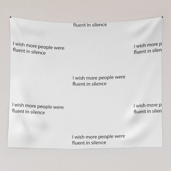 Item preview, I wish more people were fluent in silence designed and sold by SufyanH.