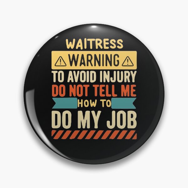 Item preview, Waitress Warning Job 2022 designed and sold by َART LOVERS ★★★★★.
