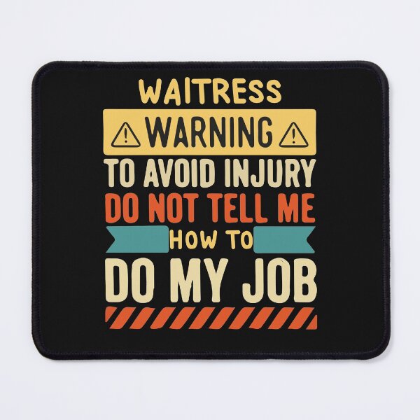 Item preview, Waitress Warning Job 2022 designed and sold by َART LOVERS ★★★★★.