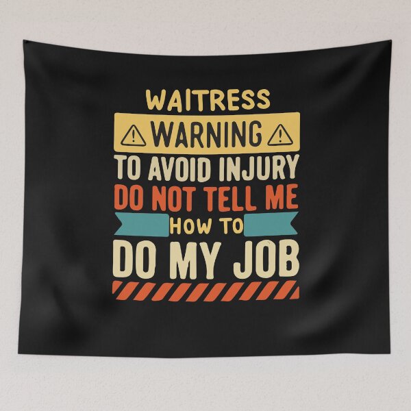 Item preview, Waitress Warning Job 2022 designed and sold by َART LOVERS ★★★★★.