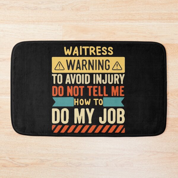 Item preview, Waitress Warning Job 2022 designed and sold by َART LOVERS ★★★★★.