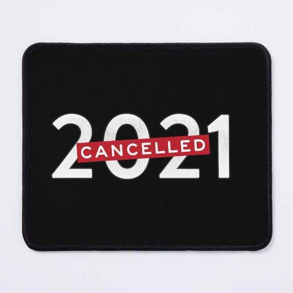Item preview, Cancelled 2021 (white) year of pandemic designed and sold by chillstudio.