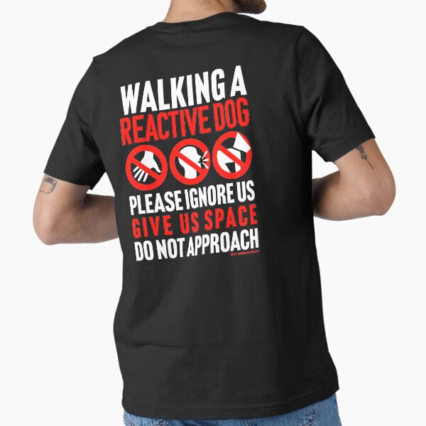 Item preview, walking a Reactive Dog, please ignore us, give space, do not approach designed and sold by Akuayame.