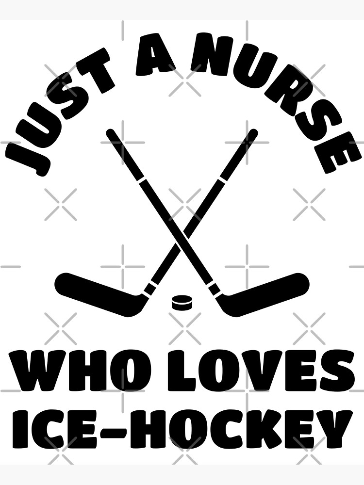 Just a nurse who loves ice hockey | Sticker