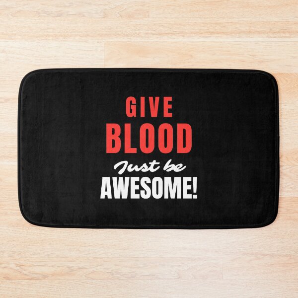 Item preview, Give Blood Just Be Awesome National Blood Donor Month - Blood Donation Awareness  designed and sold by AwarenessCloud.