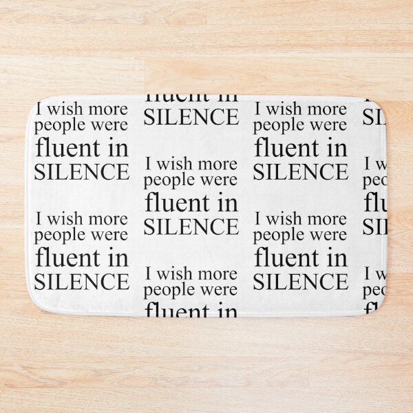 Item preview, I wish more people were fluent in silence designed and sold by SufyanH.