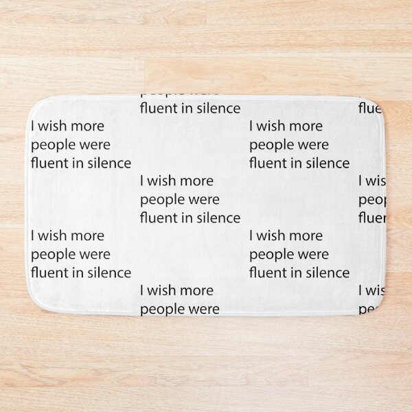 Item preview, I wish more people were fluent in silence designed and sold by SufyanH.