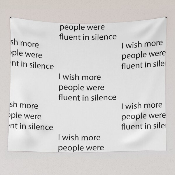 Item preview, I wish more people were fluent in silence designed and sold by SufyanH.