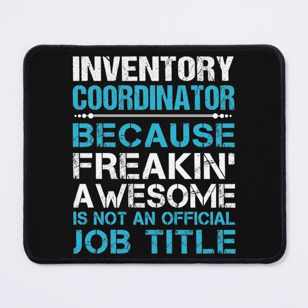 Item preview, Inventory Coordinator T Shirt - Freaking Awesome Job Gift Item Tee designed and sold by oetate4774.