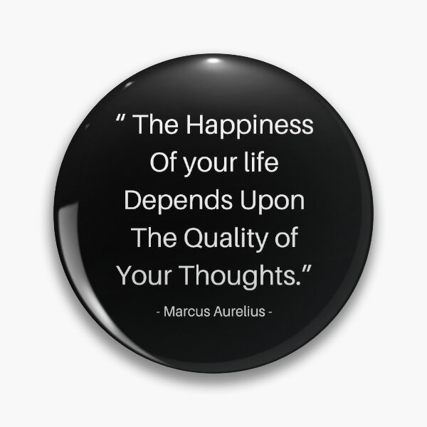 Item preview, The happiness of your life depends upon the quality of your thoughts - Stoic Marcus Aurelius Motivational Quote designed and sold by Dip-Art.