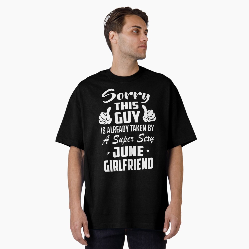 This Guy Is Taken By A Super Sexy June Girlfriend