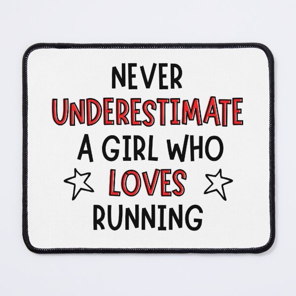 Item preview, Never underestimate a girl who loves running designed and sold by TheGreenGoat.