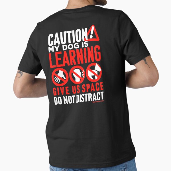 Item preview, Caution, my dog is learning, give space, do not distract designed and sold by Akuayame.