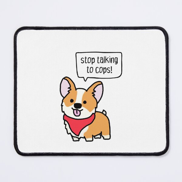 Item preview, stop talking to cops! cute anarchist dog. designed and sold by cute anarchist animals.