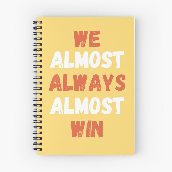 Item preview, we almost always almost win designed and sold by HichemStore.