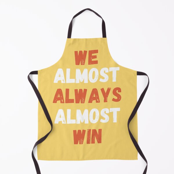 Item preview, we almost always almost win designed and sold by HichemStore.