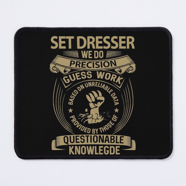 Item preview, Set Dresser T Shirt - We Do Precision Job Gift Item Tee designed and sold by natalinedk.