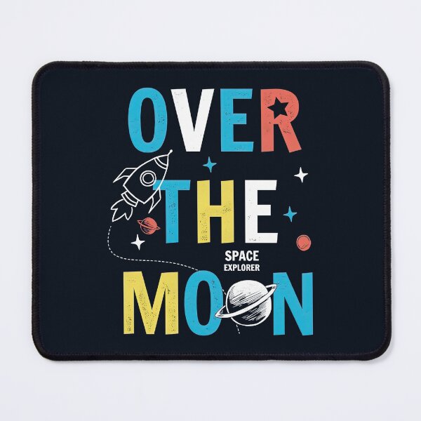 Item preview, Over The Moon Slogan, Space Movie 1992 designed and sold by graphic-genie.
